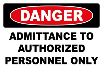Aufkleber Admittance To Authorized Personnel Only · Danger | stark haftend