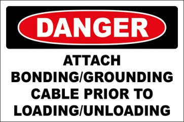 Hinweisschild Attach Bonding-Grounding Cable Prior To Loading-Unloading · Danger