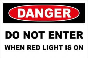 Aufkleber Do Not Enter When Red Light Is On · Danger | stark haftend