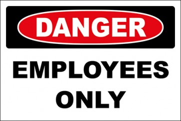 Aufkleber Employees Only · Danger | stark haftend