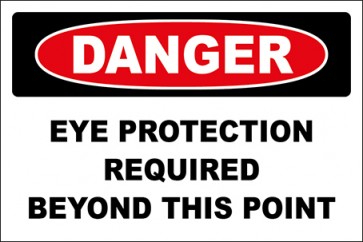 Hinweisschild Eye Protection Required Beyond This Point · Danger · OSHA Arbeitsschutz