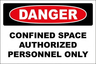 Hinweisschild Confined Space Authorized Personnel Only · Danger | selbstklebend