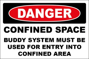 Hinweisschild Confined Space Buddy System Must Be Used For Entry Into Confined Area · Danger · OSHA Arbeitsschutz