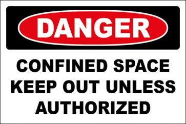 Hinweisschild Confined Space Keep Out Unless Authorized · Danger | selbstklebend