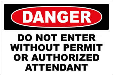 Hinweisschild Do Not Enter Without Permit Or Authorized Attendant · Danger · OSHA Arbeitsschutz