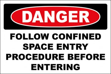 Hinweisschild Follow Confined Space Entry Procedure Before Entering · Danger | selbstklebend