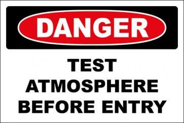 Hinweisschild Test Atmosphere Before Entry · Danger