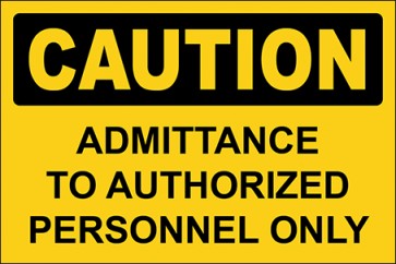 Aufkleber Admittance To Authorized Personnel Only · Caution · OSHA Arbeitsschutz