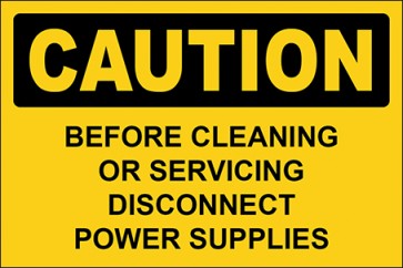Hinweisschild Before Cleaning Or Servicing Disconnect Power Supplies · Caution · OSHA Arbeitsschutz