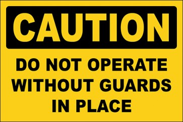 Aufkleber Do Not Operate Without Guards In Place · Caution · OSHA Arbeitsschutz