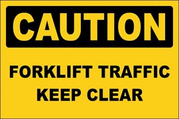 Hinweisschild Forklift Traffic Keep Clear · Caution · OSHA Arbeitsschutz