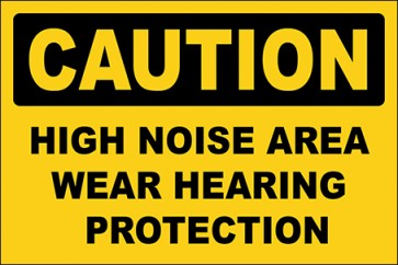 Hinweisschild High Noise Area Wear Hearing Protection · Caution · OSHA Arbeitsschutz