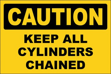 Hinweisschild Keep All Cylinders Chained · Caution · OSHA Arbeitsschutz