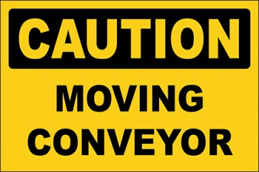 Hinweisschild Moving Conveyor · Caution · OSHA Arbeitsschutz