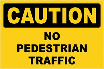 Aufkleber No Pedestrian Traffic · Caution | stark haftend
