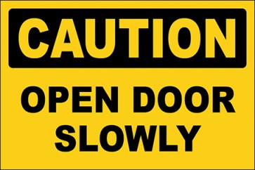 Hinweisschild Open Door Slowly · Caution · OSHA Arbeitsschutz