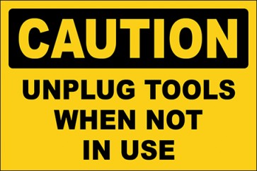 Aufkleber Unplug Tools When Not In Use · Caution | stark haftend