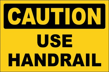 Hinweisschild Use Handrail · Caution · OSHA Arbeitsschutz