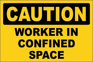 Hinweisschild Worker In Confined Space · Caution · OSHA Arbeitsschutz