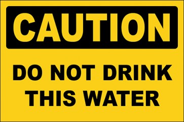 Hinweisschild Do Not Drink This Water · Caution | selbstklebend