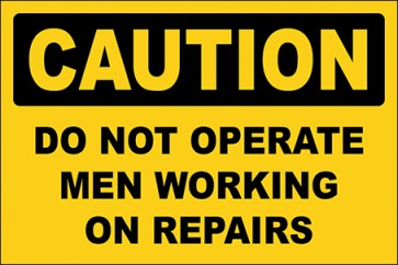 Hinweisschild Do Not Operate Men Working On Repairs · Caution | selbstklebend