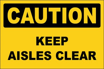 Hinweisschild Keep Aisles Clear · Caution · OSHA Arbeitsschutz