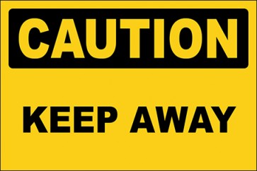 Hinweisschild Keep Away · Caution · OSHA Arbeitsschutz