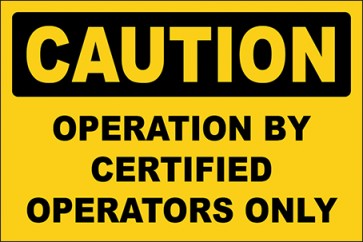 Magnetschild Operation By Certified Operators Only · Caution