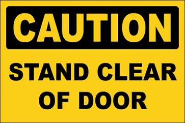 Hinweisschild Stand Clear Of Door · Caution · OSHA Arbeitsschutz