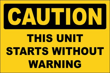 Hinweisschild This Unit Starts Without Warning · Caution · OSHA Arbeitsschutz