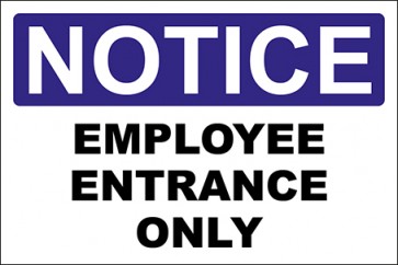 Aufkleber Employee Entrance Only · Notice · OSHA Arbeitsschutz
