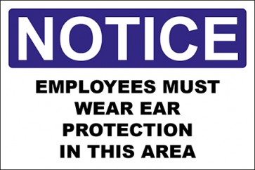 Hinweisschild Employees Must Wear Ear Protection In This Area · Notice | selbstklebend