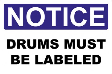 Hinweisschild Drums Must Be Labeled · Notice · OSHA Arbeitsschutz
