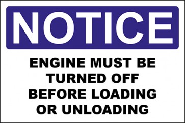 Hinweisschild Engine Must Be Turned Off Before Loading Or Unloading · Notice · OSHA Arbeitsschutz