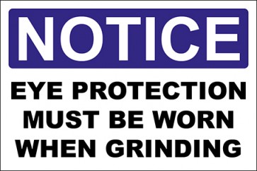Aufkleber Eye Protection Must Be Worn When Grinding · Notice | stark haftend