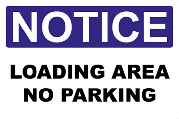 Hinweisschild Loading Area No Parking · Notice · OSHA Arbeitsschutz