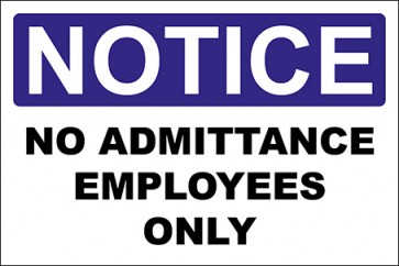Aufkleber No Admittance Employees Only · Notice | stark haftend