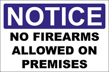 Hinweisschild No Firearms Allowed On Premises · Notice · OSHA Arbeitsschutz