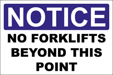 Hinweisschild No Forklifts Beyond This Point · Notice | selbstklebend