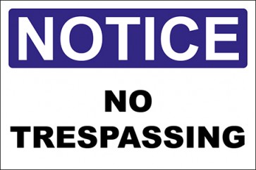 Hinweisschild No Trespassing · Notice | selbstklebend