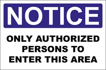 Aufkleber Only Authorized Persons To Enter This Area · Notice | stark haftend