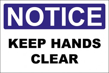 Hinweisschild Keep Hands Clear · Notice · OSHA Arbeitsschutz