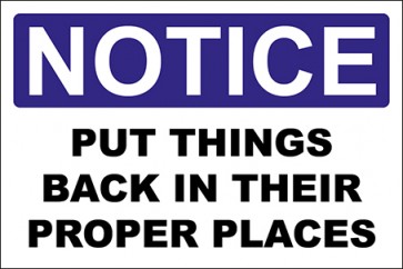 Hinweisschild Put Things Back In Their Proper Places · Notice | selbstklebend
