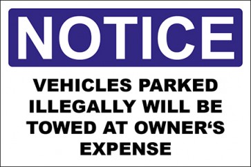 Magnetschild Vehicles Parked Illegally Will Be Towed At Owner'S Expense · Notice · OSHA Arbeitsschutz
