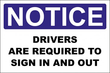 Hinweisschild Drivers Are Required To Sign In And Out · Notice · OSHA Arbeitsschutz