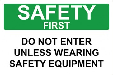 Hinweisschild Do Not Enter Unless Wearing Safety Equipment · Safety First | selbstklebend