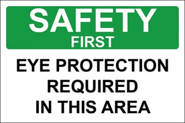Hinweisschild Eye Protection Required In This Area · Safety First · OSHA Arbeitsschutz