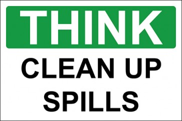 Hinweisschild Clean Up Spills · Safety First · OSHA Arbeitsschutz