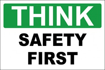 Hinweisschild Safety First · Safety First | selbstklebend