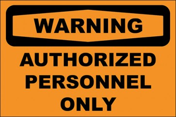 Aufkleber Authorized Personnel Only · Warning | stark haftend